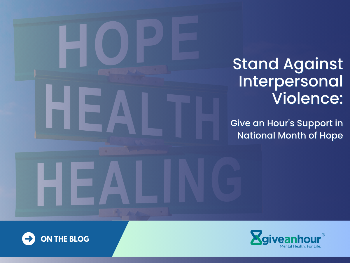 Stand Against Interpersonal Violence Give an Hour's Support in