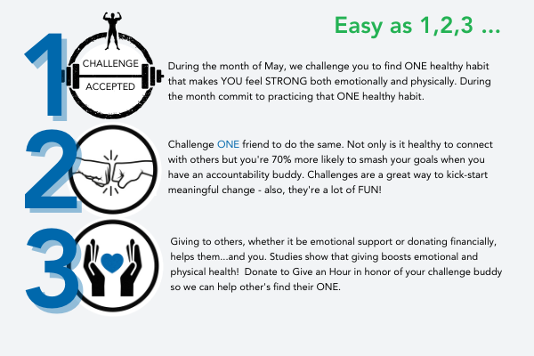 It's as easy as 1, 2, 3 to join Give an Hour's Find the ONE Challenge