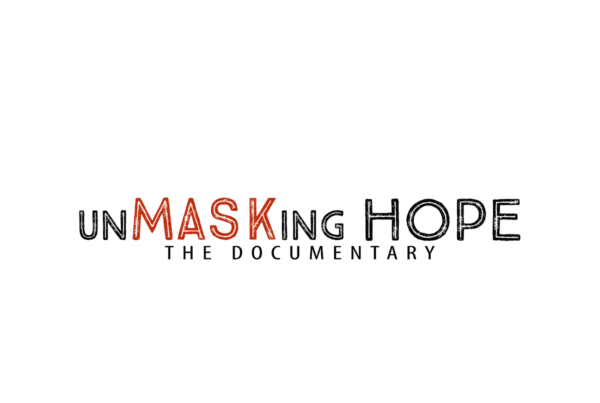 unMASKing HOPE - The Documentary