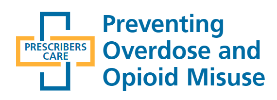 Prescribers Care Discussion Series: Preventing Overdose and Opioid Misuse