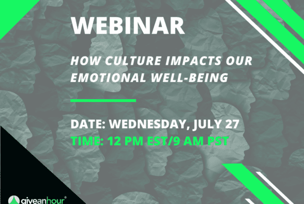 July webinar: How Culture Impacts Our Emotional Well-Being